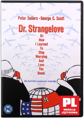 Dr Strangelove, czyli jak przestałem się martwić i pokochałem bombę [DVD]