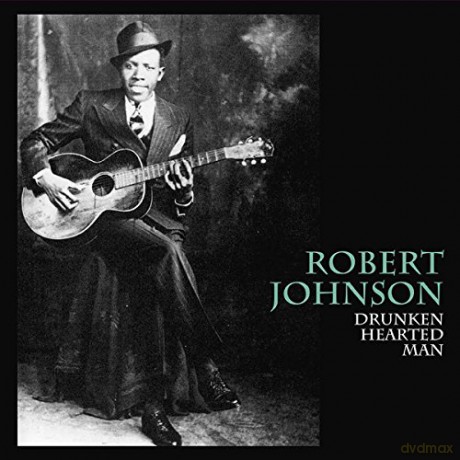 Robert Johnson: Drunken Hearted Man [Winyl]