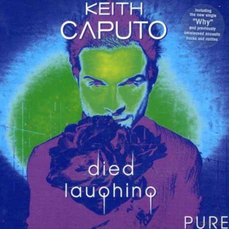Keith Caputo: Died Laughing Pure [CD]
