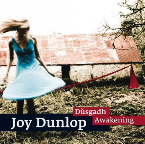 Joy Dunlop: Dusgadh (Awakening) [CD]