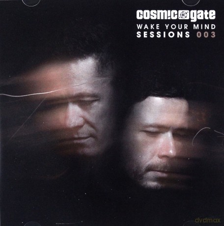Cosmic Gate: Wake Your Mind Sessions 003 [2CD]