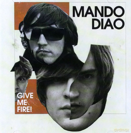 Mando Diao: Give Me Fire [CD]