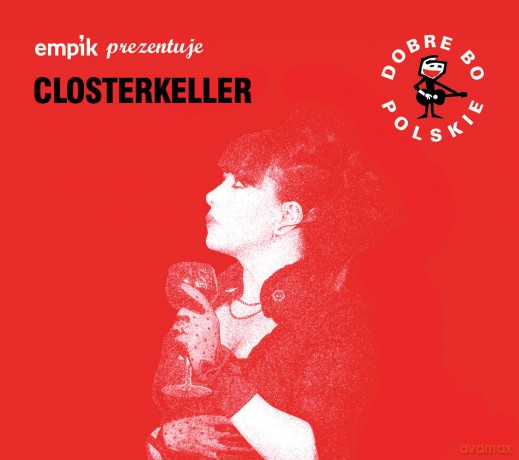 Closterkeller: Dobre Bo Polskie [CD]
