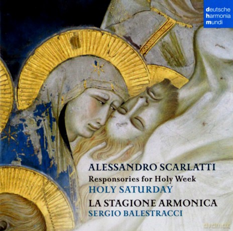 La Stagione Armonica: Alessandro Scarlatti: Easter Responsori of the Holy Week - The Holy Saturday [CD]