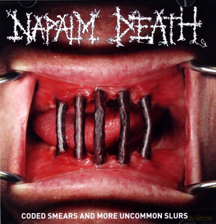 Napalm Death: Coded Smears And More Uncommon Slurs [2CD]