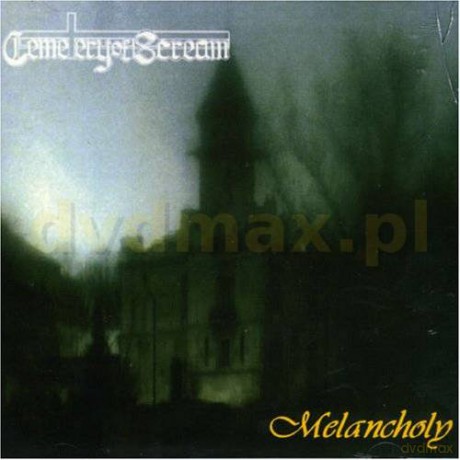 Cemetery Of Scream: Melancholy (Reedycja) [CD]