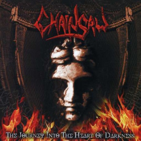 The Chainsaw: The Journey Into The Heart Of Darkness [CD]