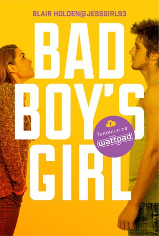 Bad boys girl (Tom 1) - Blair Holden [KSIĄŻKA]