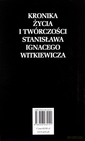 Kronika życia i twórczości Stanisława Ignacego Witkiewicza [KSIĄŻKA]