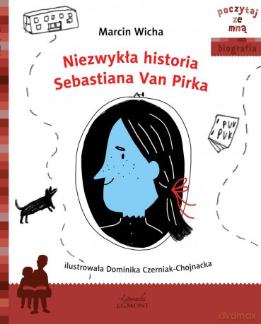 Niezwykła historia Sebastiana Van Pirka. Poczytaj ze mną - Marcin Wicha [KSIĄŻKA]