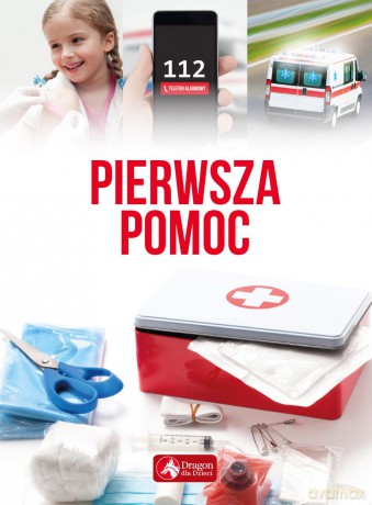 Pierwsza pomoc [KSIĄŻKA]