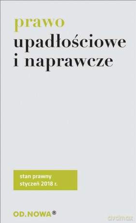 Prawo upadłościowe 01.2018 [KSIĄŻKA]