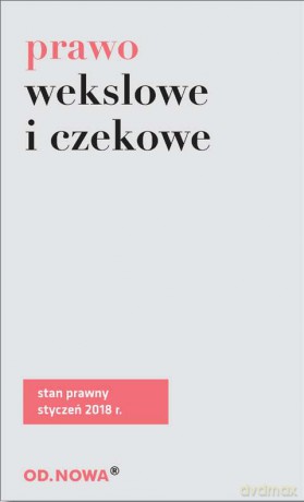 Prawo wekslowe i czekowe 01.2018 [KSIĄŻKA]