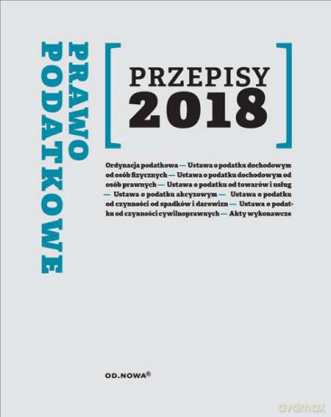 Przepisy 2018 prawo podatkowe [KSIĄŻKA]