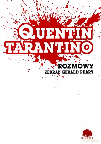 Quentin Tarantino. Rozmowy - Quentin Tarantino [KSIĄŻKA]