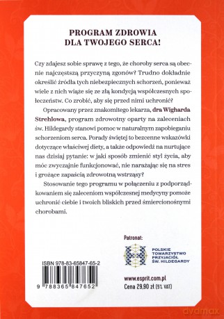 Serce i choroby układu krwionośnego. Propozycje terapii według programu zdrowia św. Hildegardy z bingen - Wighard Strehlow [KSIĄŻKA]