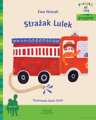 Strażak Lulek - Ewa Nowak [KSIĄŻKA]