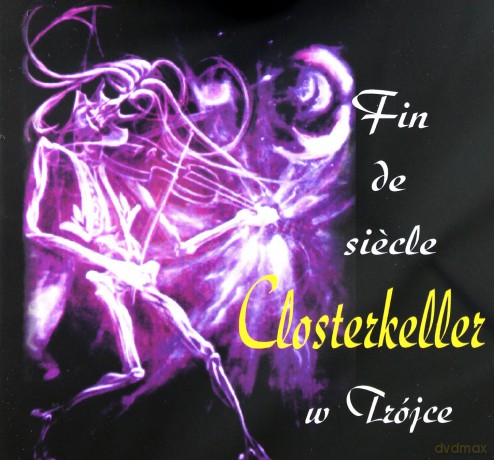 Closterkeller: Fin De Siecle + Bonusy (Reedycja) [CD]