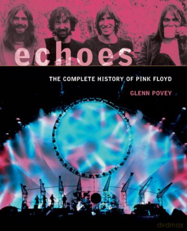 Pink Floyd: Echoes - The Complete Story Of [KSIĄŻKA]