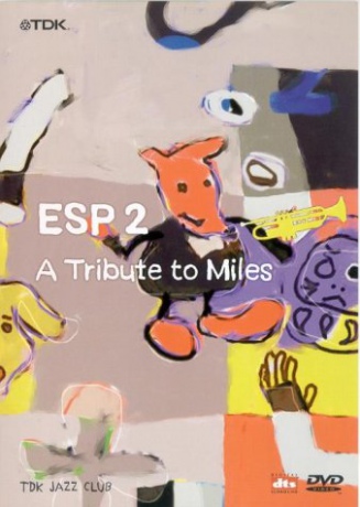 Esp2 - A Tribute To Miles [DVD]