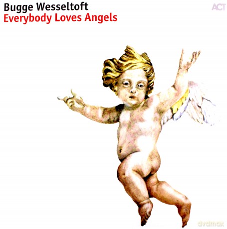 Bugge Wesseltoft: Everybody Loves Angels [Winyl]