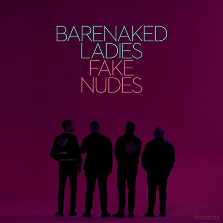 Barenaked Ladies: Fake Nudes [CD]