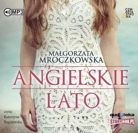 Angielskie lato - Małgorzata Mroczkowska [AUDIOBOOK]