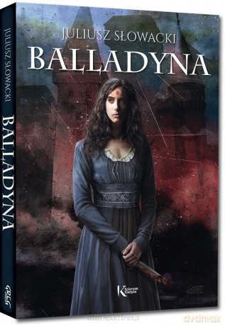 Balladyna kolor - Juliusz Słowacki [KSIĄŻKA]