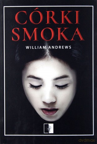 Córki smoka - William Andrews [KSIĄŻKA]