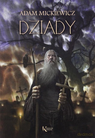 Dziady - Adam Mickiewicz [KSIĄŻKA]
