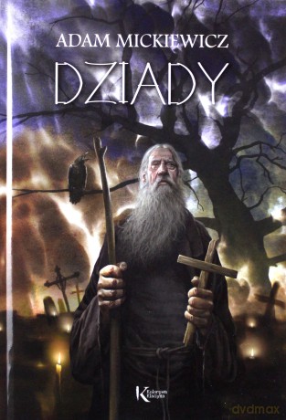 Dziady - Adam Mickiewicz [KSIĄŻKA]