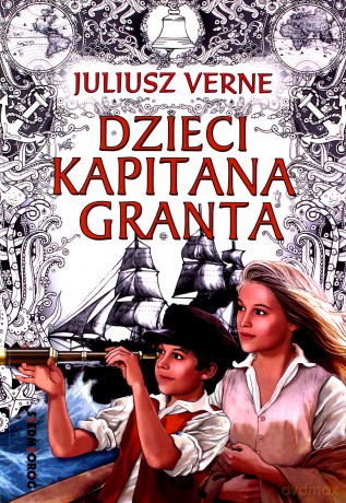 Dzieci kapitana Granta - Juliusz Verne [KSIĄŻKA]
