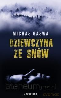 Dziewczyna ze snów - Michał Gałwa [KSIĄŻKA]