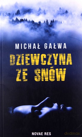 Dziewczyna ze snów - Michał Gałwa [KSIĄŻKA]