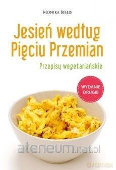 Jesień według Pięciu Przemian - Monika Biblis [KSIĄŻKA]