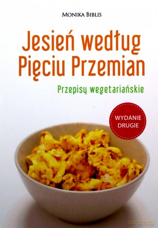 Jesień według Pięciu Przemian - Monika Biblis [KSIĄŻKA]