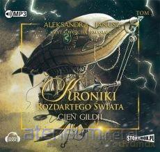 Kroniki rozdartego świata (Tom 3) Cień - Aleksandra Janusz [AUDIOBOOK]