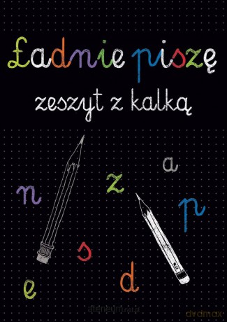 Ładnie piszę zeszyt z kalką [KSIĄŻKA]