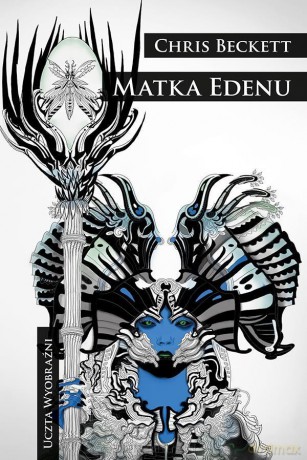 Matka Edenu - Chris Beckett [KSIĄŻKA]