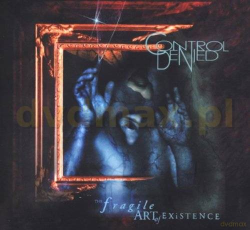Control Denied: The Fragile Art Of Existence (Remastered) (digipack) [CD]