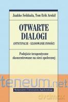 Otwarte dialogi. Antycypacje. Szanowanie Inności - Aleksandra Haduła [KSIĄŻKA]
