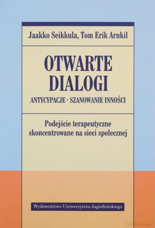 Otwarte dialogi. Antycypacje. Szanowanie Inności - Aleksandra Haduła [KSIĄŻKA]