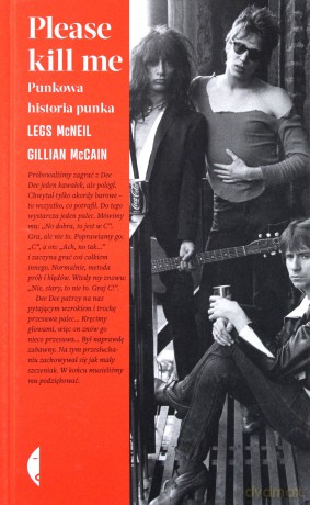 Please kill me. Punkowa historia punka - Gillian McCain, Legs McNeil [KSIĄŻKA]