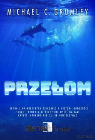Przełom - Michael Grumley [KSIĄŻKA]