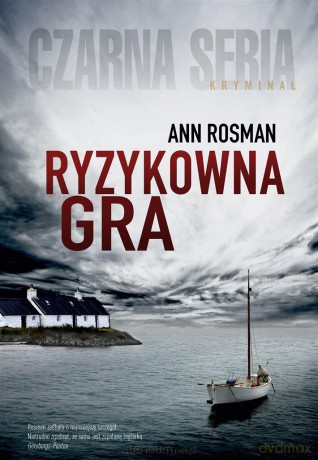 Ryzykowna gra - Ann Rosman [KSIĄŻKA]