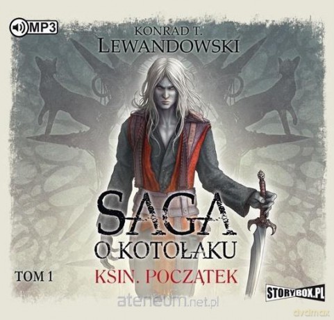 Saga o kotołaku (Tom 1) Ksin. Początek - Konrad T. Lewandowski [AUDIOBOOK]