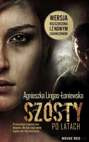 Szósty. Po latach - Agnieszka Lingas-Łoniewska [KSIĄŻKA]