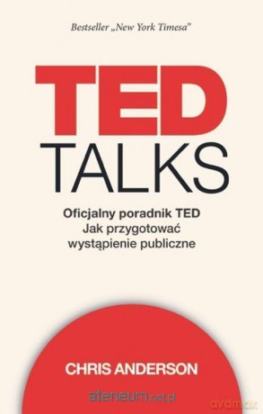 TED Talks. Oficjalny poradnik TED - Chris Anderson [KSIĄŻKA]