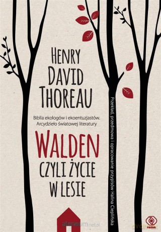 Walden. Czyli życie w lesie - Henry David Thoreau [KSIĄŻKA]