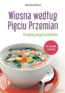Wiosna według Pięciu Przemian - Monika Biblis [KSIĄŻKA]
